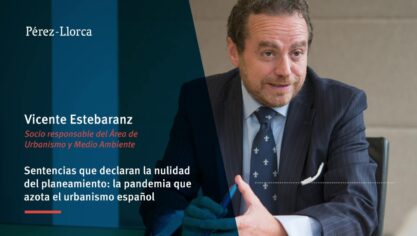 Podcast. Nulidad del planeamiento: la pandemia que golpea el urbanismo español