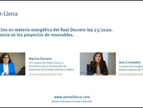 Webinar: “Impactos en materia energética del Real Decreto-ley 23/2020. Incidencia en los proyectos de renovables”