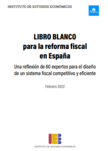 Por una reforma fiscal centrada en la mejora de la eficiencia, la competitividad y el crecimiento económico a medio y largo plazo