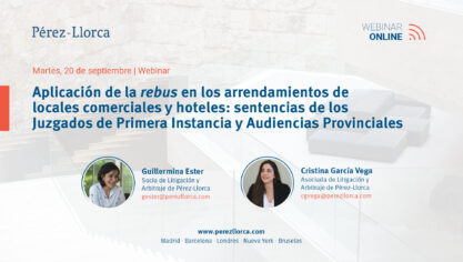“Aplicación de la rebus en los arrendamientos de locales comerciales y hoteles: sentencias de los Juzgados de Primera Instancia y Audiencias Provinciales”