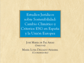 Legal Studies on Sustainability, Climate Change and ESG Criteria in Spain and the EU