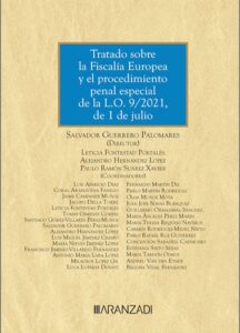 Tratado sobre la Fiscalía Europea y el procedimiento penal especial de la L.O. 9/2021 de 1 de julio 6