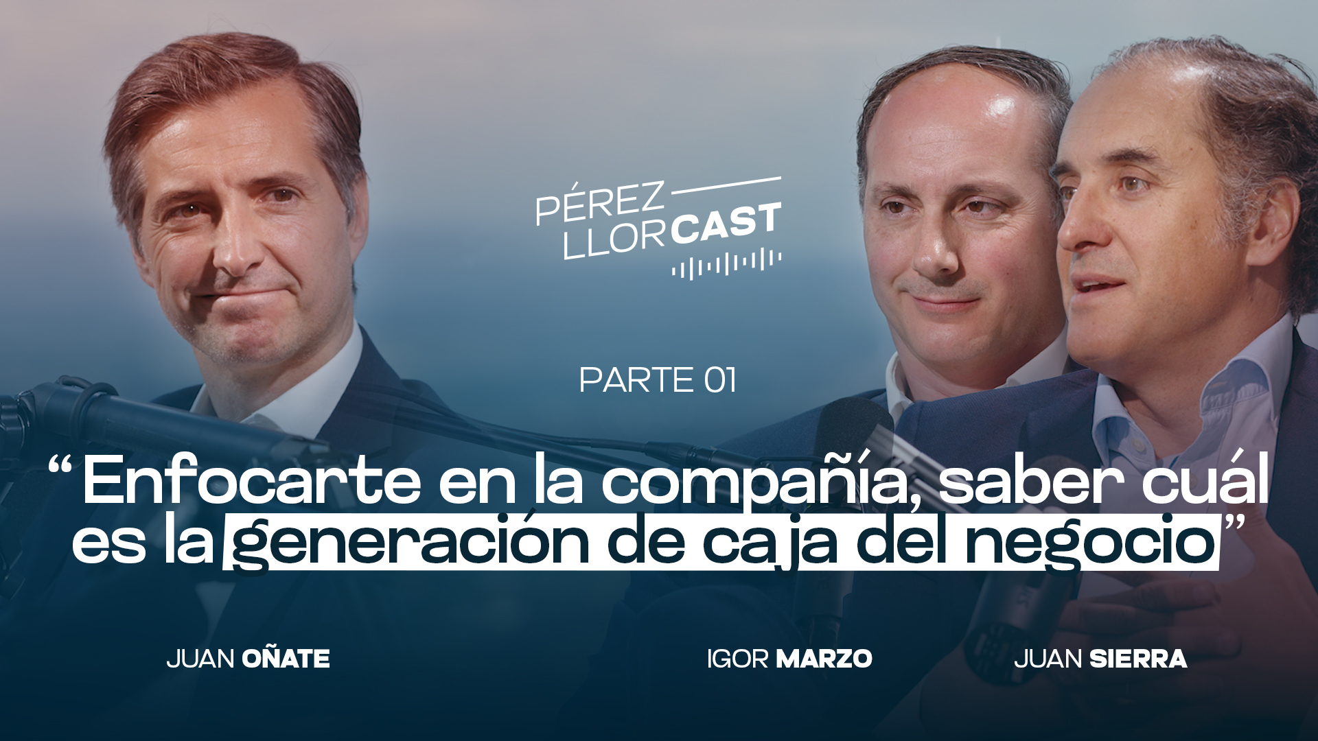 Pérez-Llorcast Reestructuraciones: El punto de vista del asesor financiero (Parte 1)