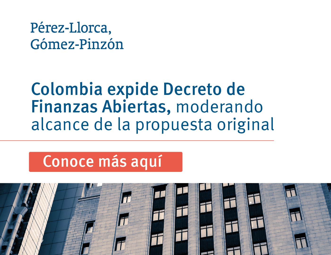 Colombia expide Decreto de Finanzas Abiertas, moderando alcance de la propuesta original