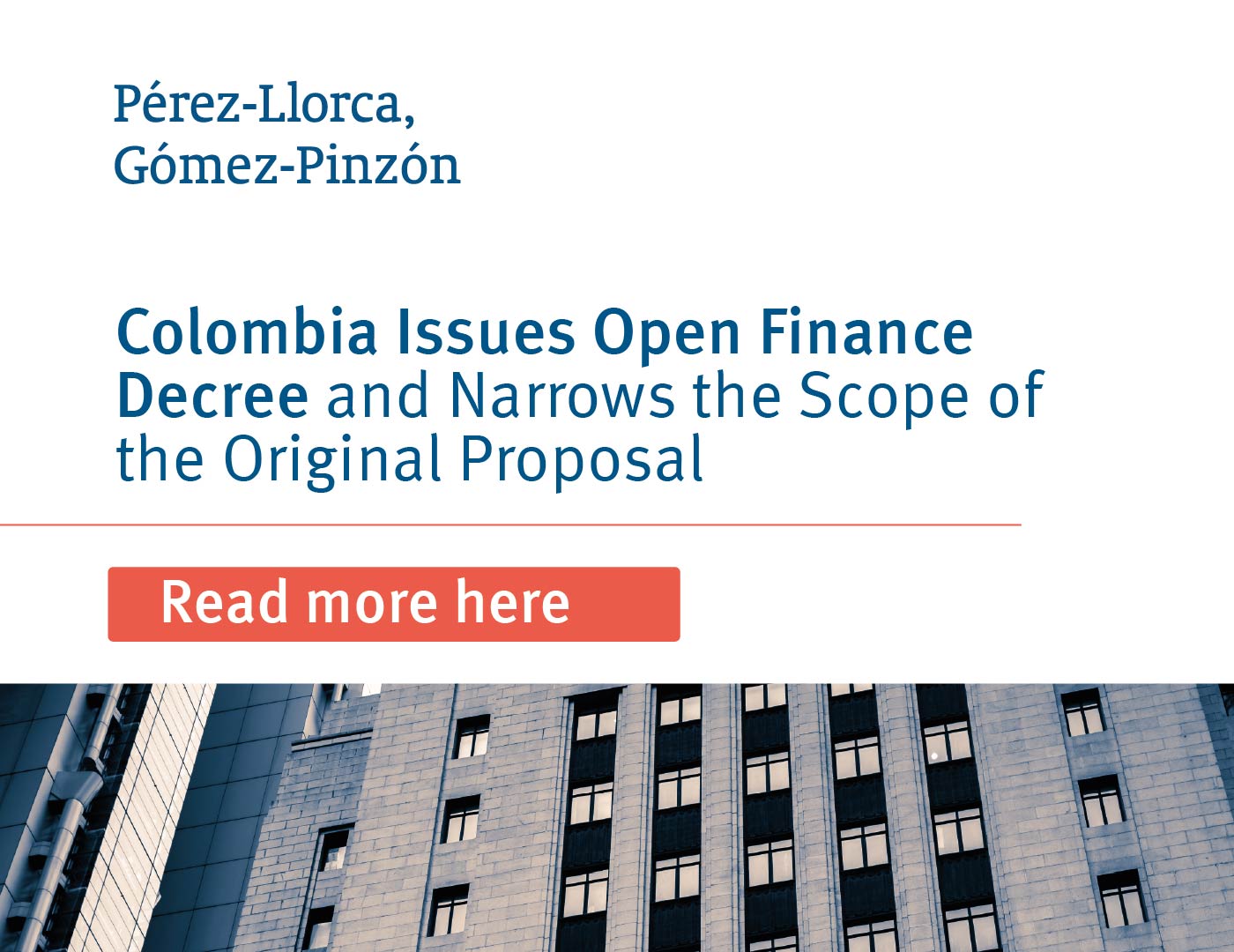 Colombia issues Open Finance Decree and narrows the scope of the original proposal