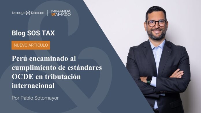 Perú encaminado al cumplimiento de estándares OCDE en tributación internacional 1