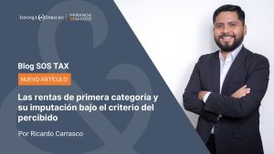 Las rentas de primera categoría y su imputación bajo el criterio del percibido
