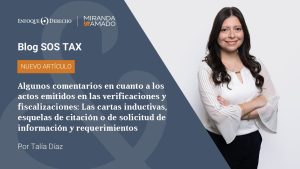 Algunos comentarios en cuanto a los actos emitidos en las verificaciones y fiscalizaciones: las cartas inductivas|esquelas de citación o de solicitud de información y requerimientos