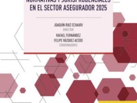 Principales Novedades Normativas y Jurisprudenciales en el Sector Asegurador 2025