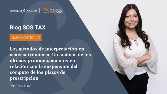 Los métodos de interpretación en materia tributaria: Un análisis de los últimos pronunciamientos en relación con la suspensión del cómputo de los plazos de prescripción 1